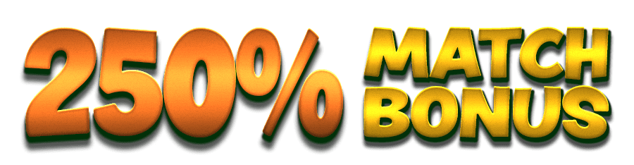 250% Match Bonus